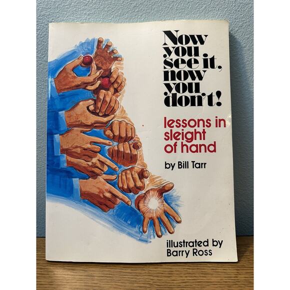 Now You See It, Now You Don't! : Lessons in Sleight of Hand by Bill Tarr (1976, - Picture 1 of 4